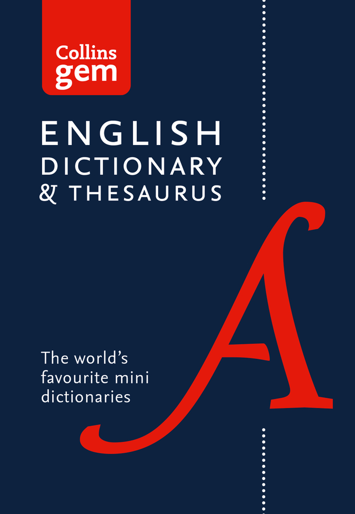 English Gem Dictionary and Thesaurus: The world’s favourite mini dictionaries (Collins Gem) | 