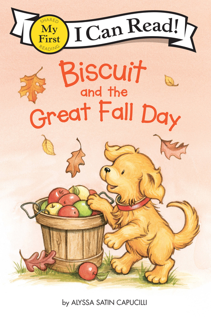 Biscuit and the Great Fall Day (My First I Can Read) | Capucilli, Alyssa Satin