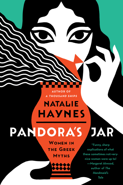 Pandora's Jar : Women in the Greek Myths | Haynes, Natalie