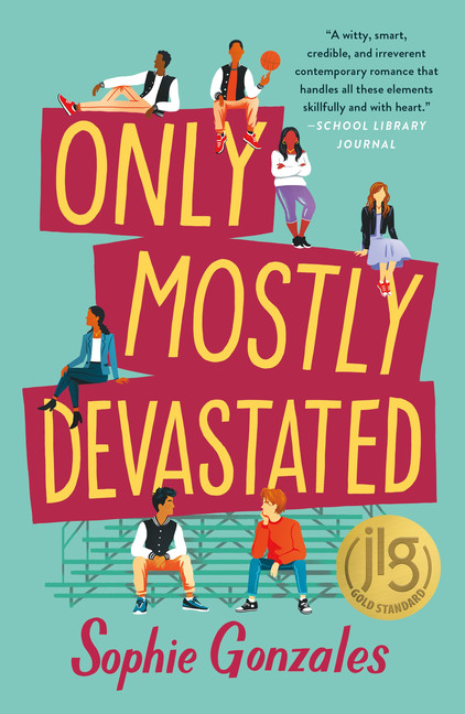 Only Mostly Devastated : A Novel | Gonzales, Sophie