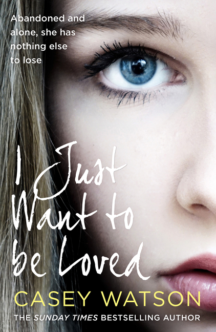 I Just Want to Be Loved | Watson, Casey
