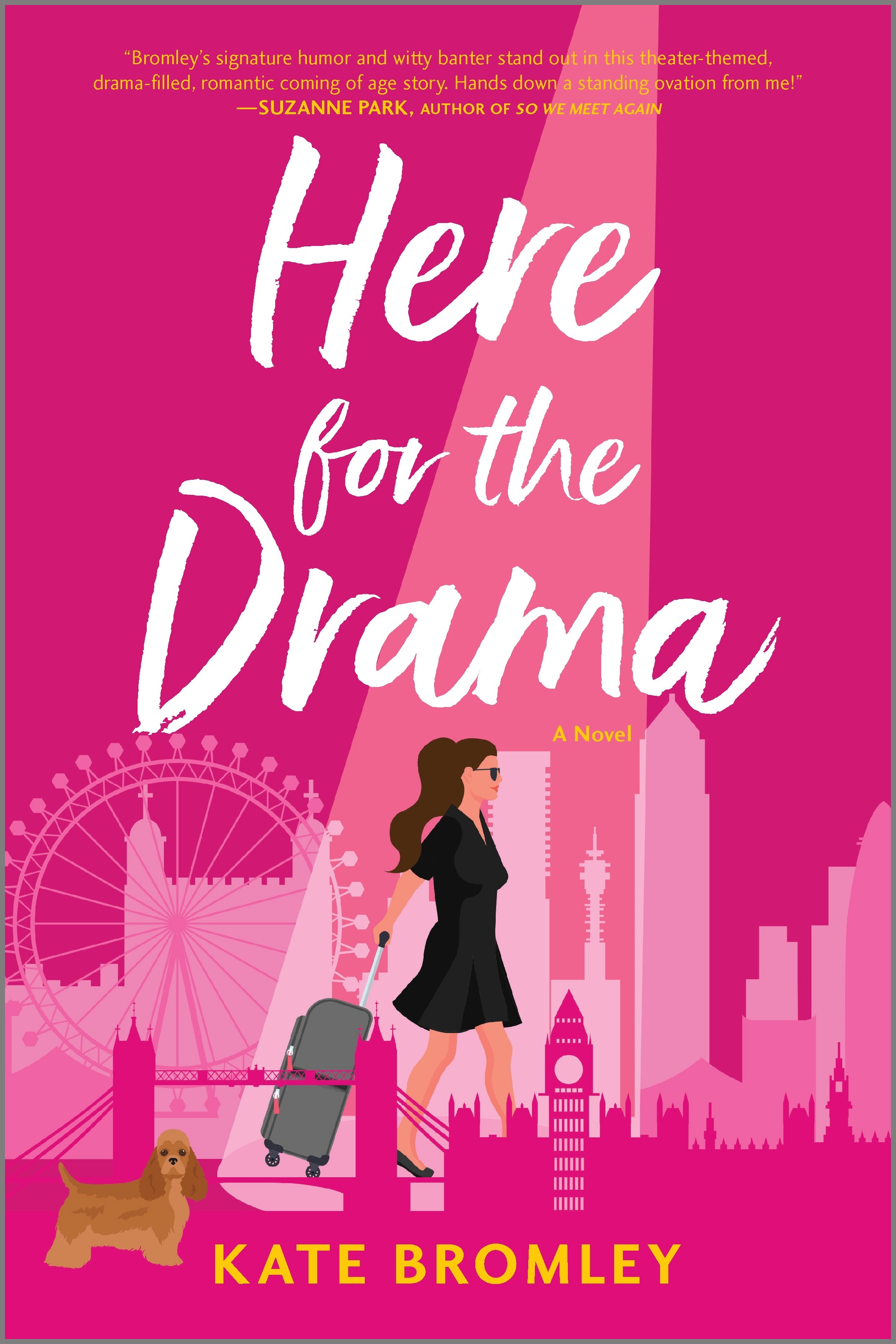 Here for the Drama | Bromley, Kate