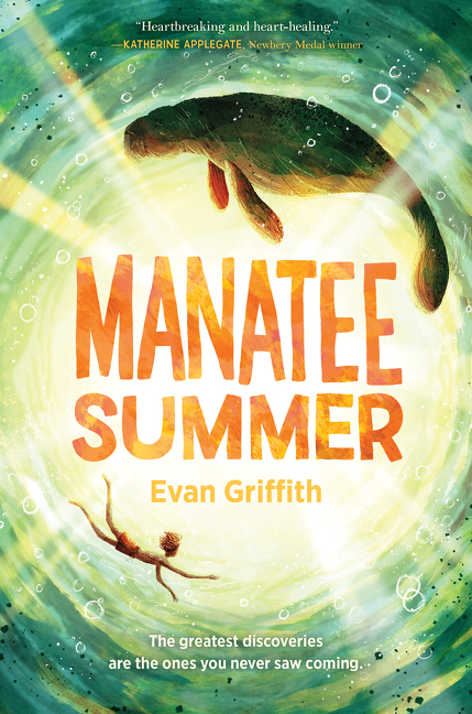 Manatee Summer | Griffith, Evan