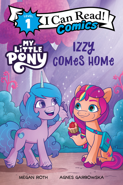 I Can Read Comics Level 1 - My Little Pony: Izzy Comes Home | Hasbro