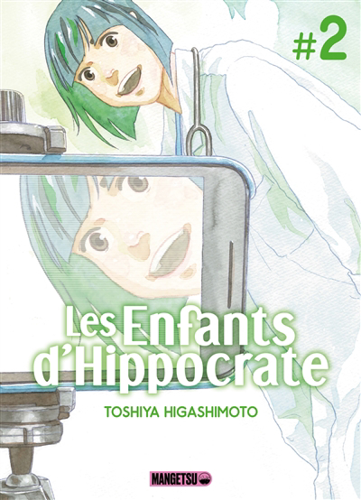 Les enfants d'Hippocrate T.02 | Higashimoto, Toshiya