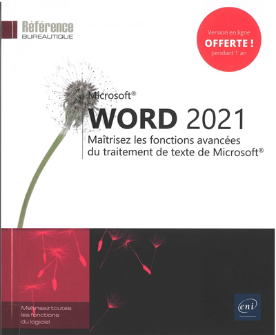 Microsoft Word 2021 : maîtrisez les fonctions avancées du traitement de texte de Microsoft | 