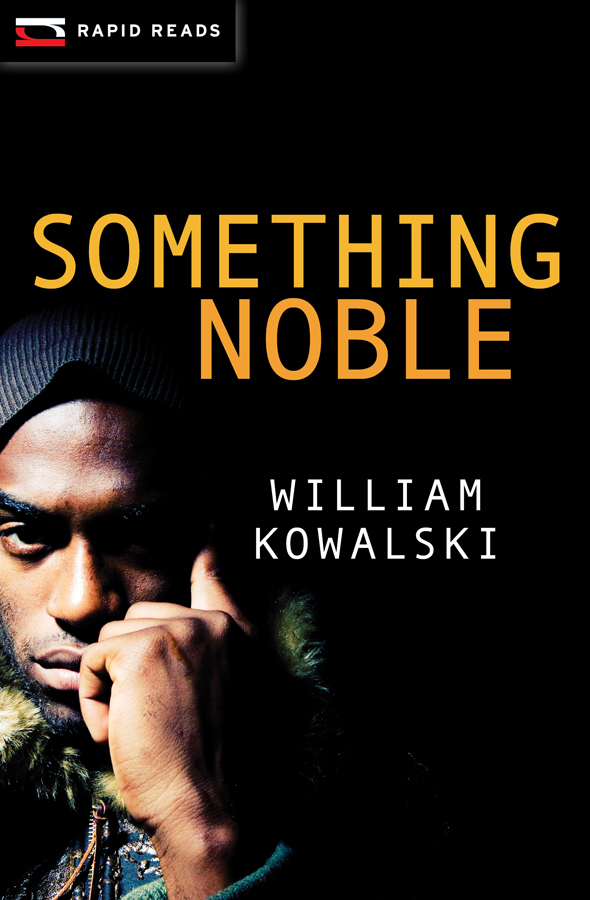 Something Noble | Kowalski, William