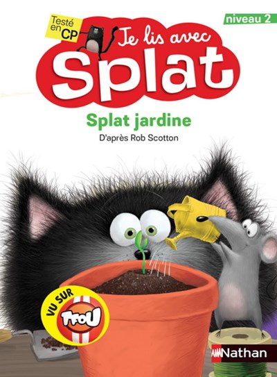 Je lis avec Splat : Niveau 2 - Splat jardine  | ROB SCOTTON