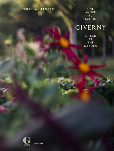 Giverny, une année au jardin | Weifenbach, Terri