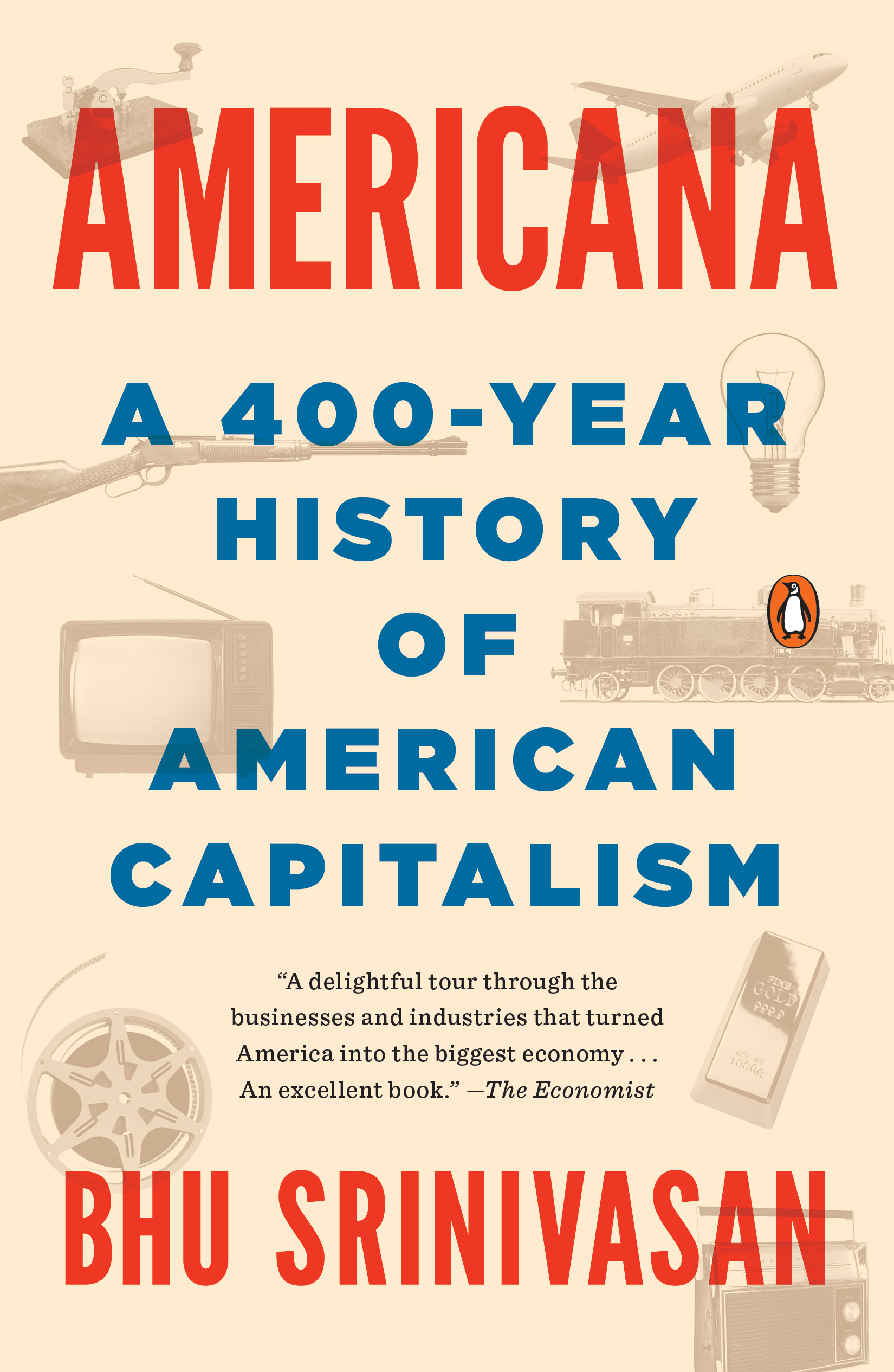 Americana : A 400-Year History of American Capitalism | Srinivasan, Bhu