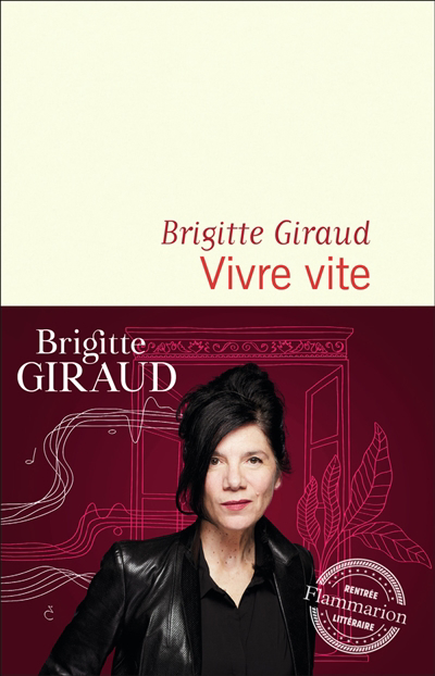 Vivre vite | Giraud, Brigitte