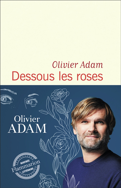 Dessous les roses | Adam, Olivier