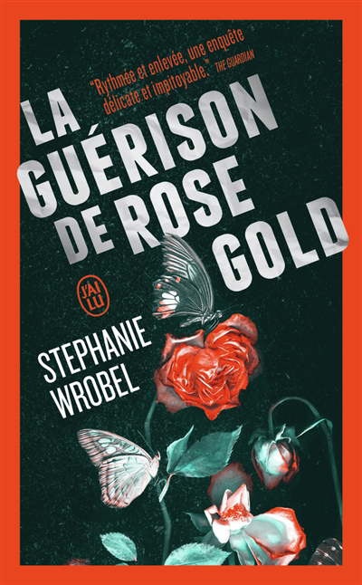 guérison de Rose Gold (La) | Wrobel, Stephanie
