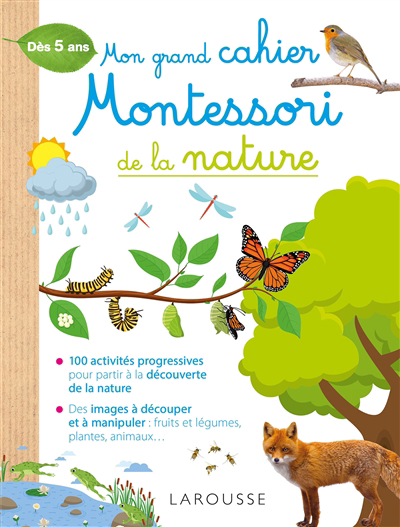Mon grand cahier Montessori de la nature : dès 5 ans | Girac-Marinier, Carine