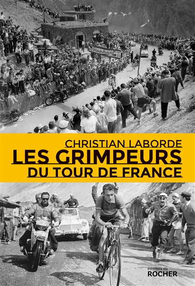 Grimpeurs du Tour de France (Les) | Laborde, Christian