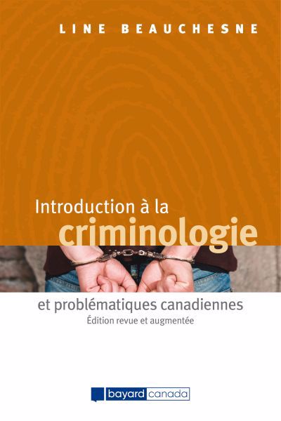 Introduction à la criminologie et problématiques canadiennes | Beauchesne, Line