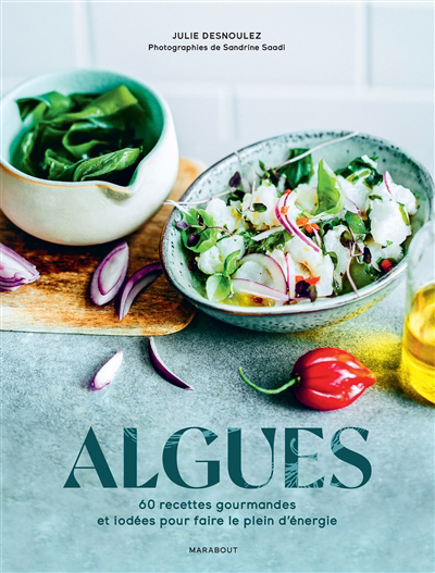 Cuisiner les algues | Desnoulez, Julie