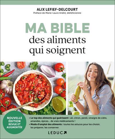Ma bible des aliments qui soignent | Lefief-Delcourt, Alix