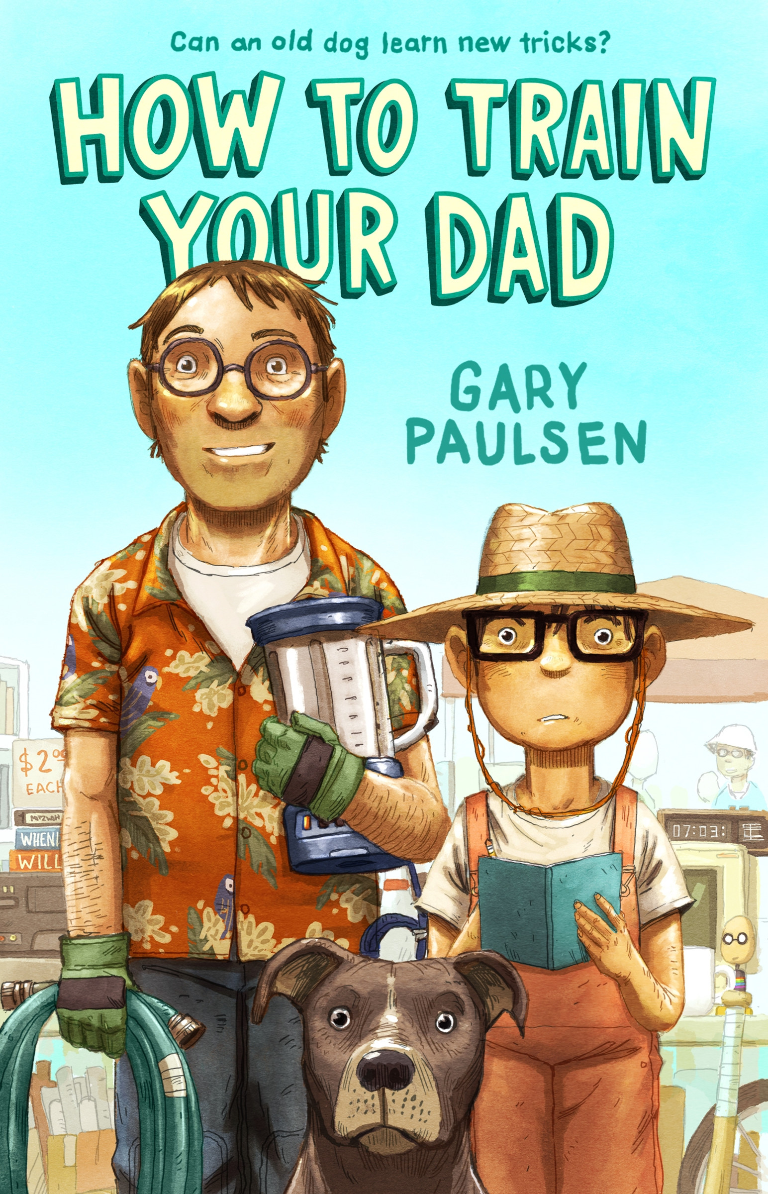 How to Train Your Dad | Paulsen, Gary