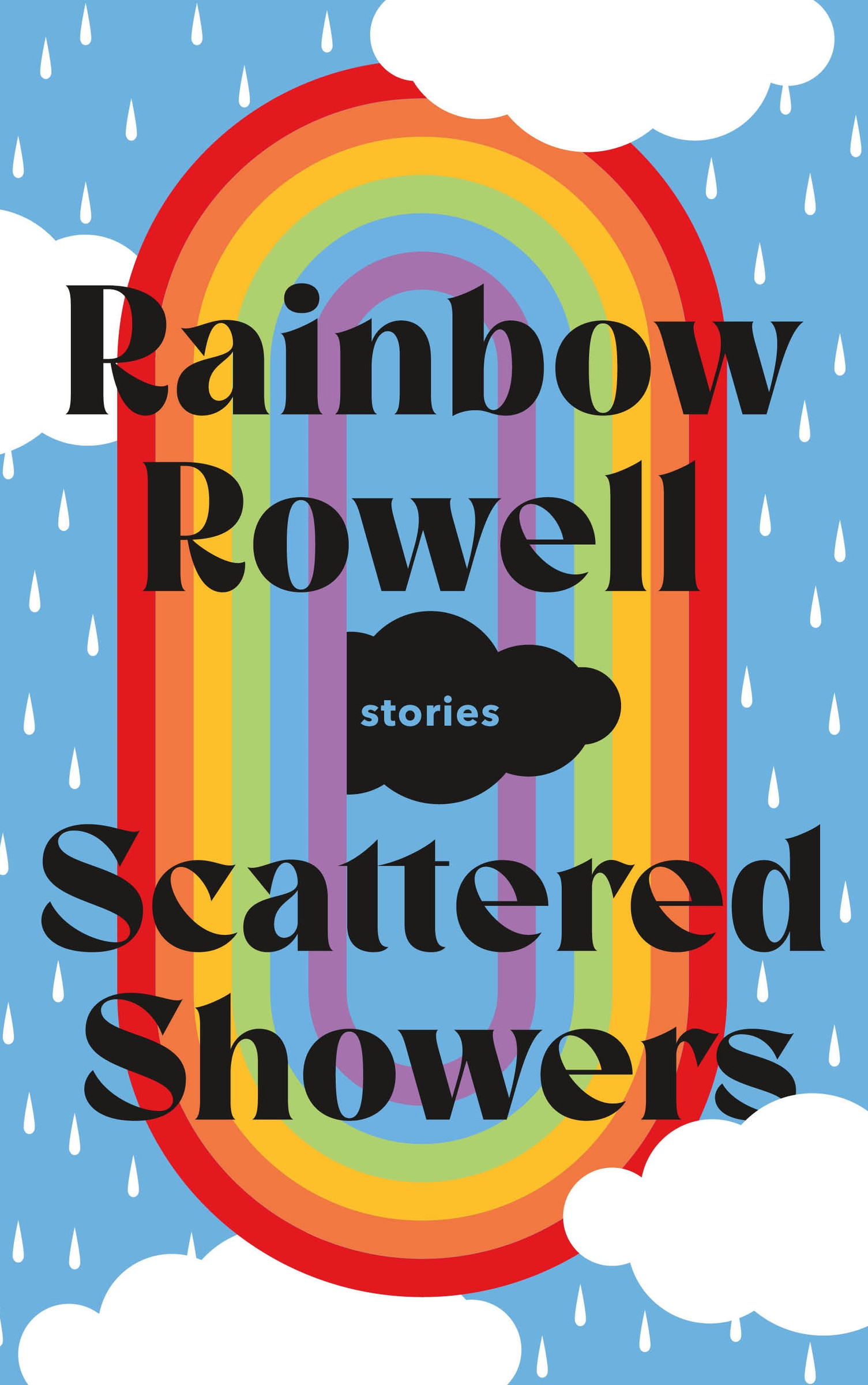 Scattered Showers : Stories | Rowell, Rainbow