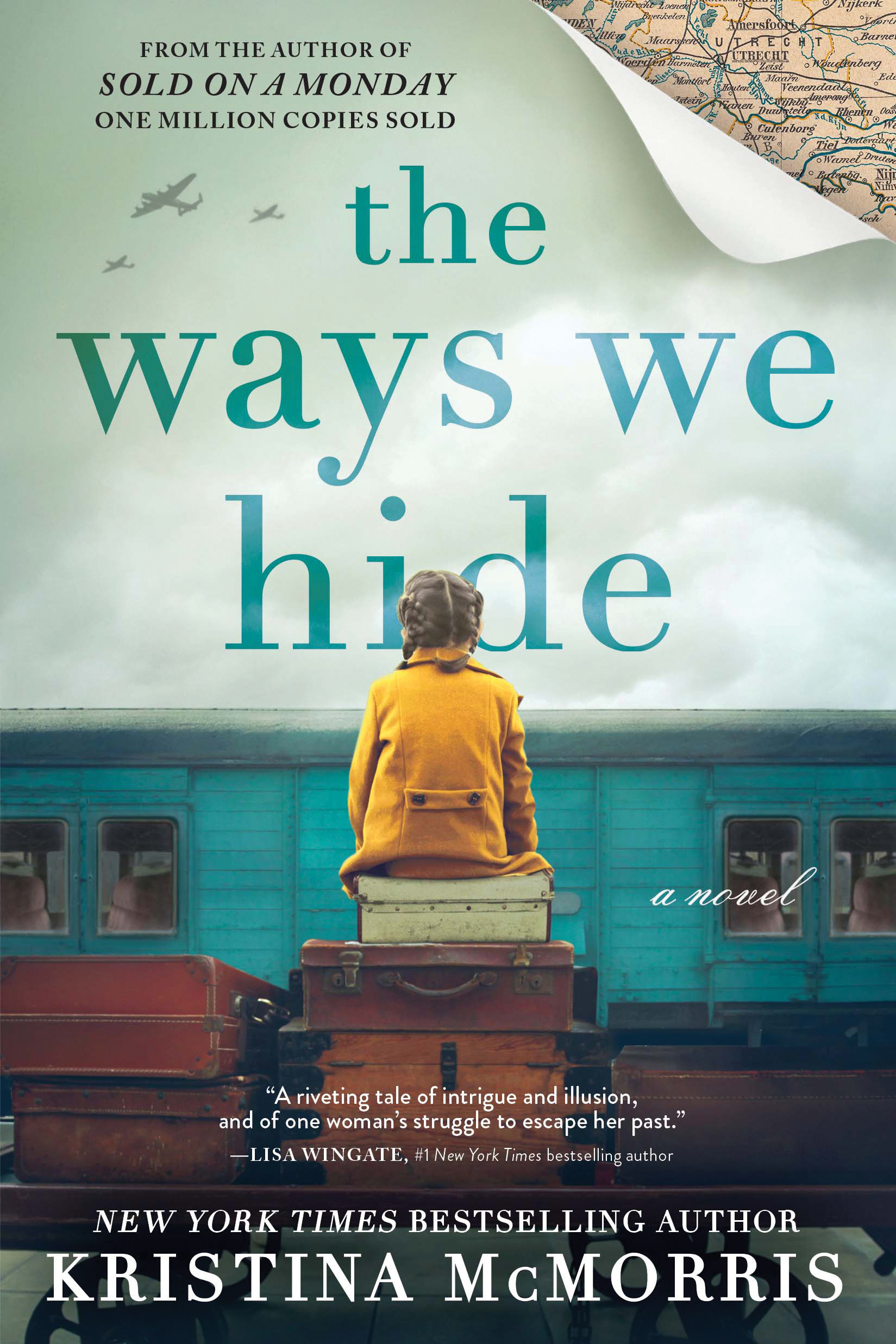 The Ways We Hide : A Novel | McMorris, Kristina