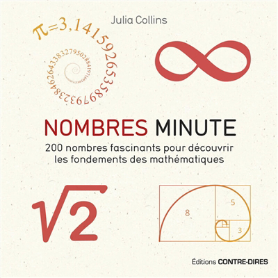 Nombres minute : 200 nombres fascinants pour découvrir les fondements des mathématiques | Collins, Julia