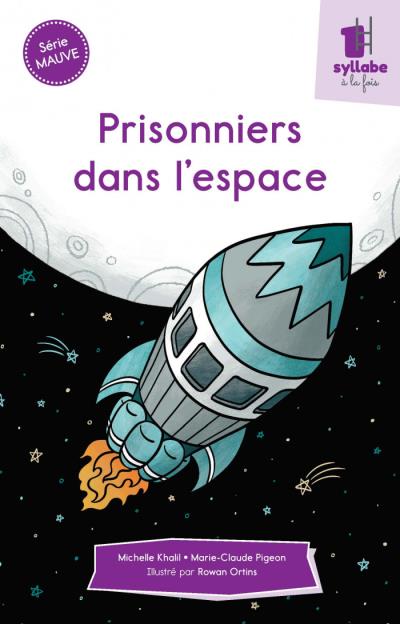 Une syllabe à la fois - Prisonniers dans l'espace - Série mauve | Khalil, Michelle