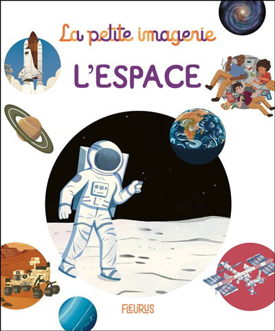 La petite imagerie - L'espace | Bouyssou, Laureen