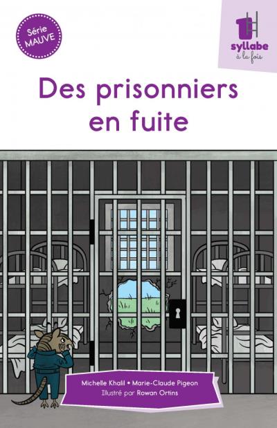 Une syllabe à la fois : série mauve - Des prisonniers en fuite | Khalil, Michelle