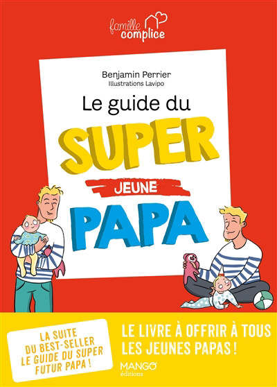 guide du super jeune papa (Le) | Perrier, Benjamin