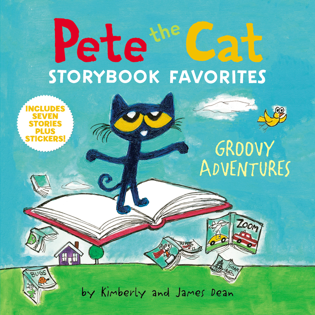 Pete the Cat -  Storybook Favorites: Groovy Adventures | Dean, James