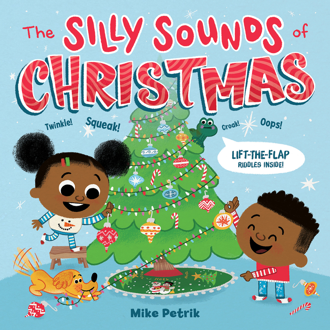 The Silly Sounds of Christmas : Lift-the-Flap Riddles Inside! | Petrik, Mike
