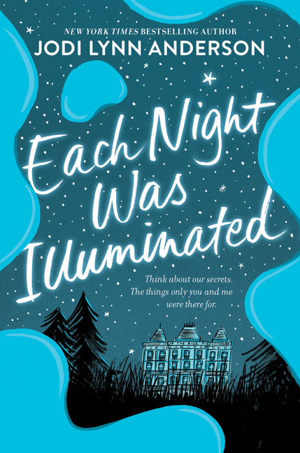 Each Night Was Illuminated | Anderson, Jodi Lynn