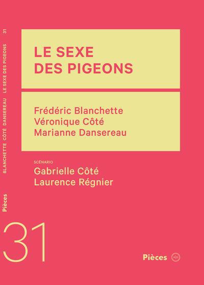 sexe des pigeons (Le) | Blanchette, Frédéric