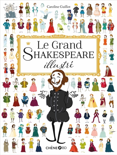 grand Shakespeare illustré (Le) | Guillot, Caroline