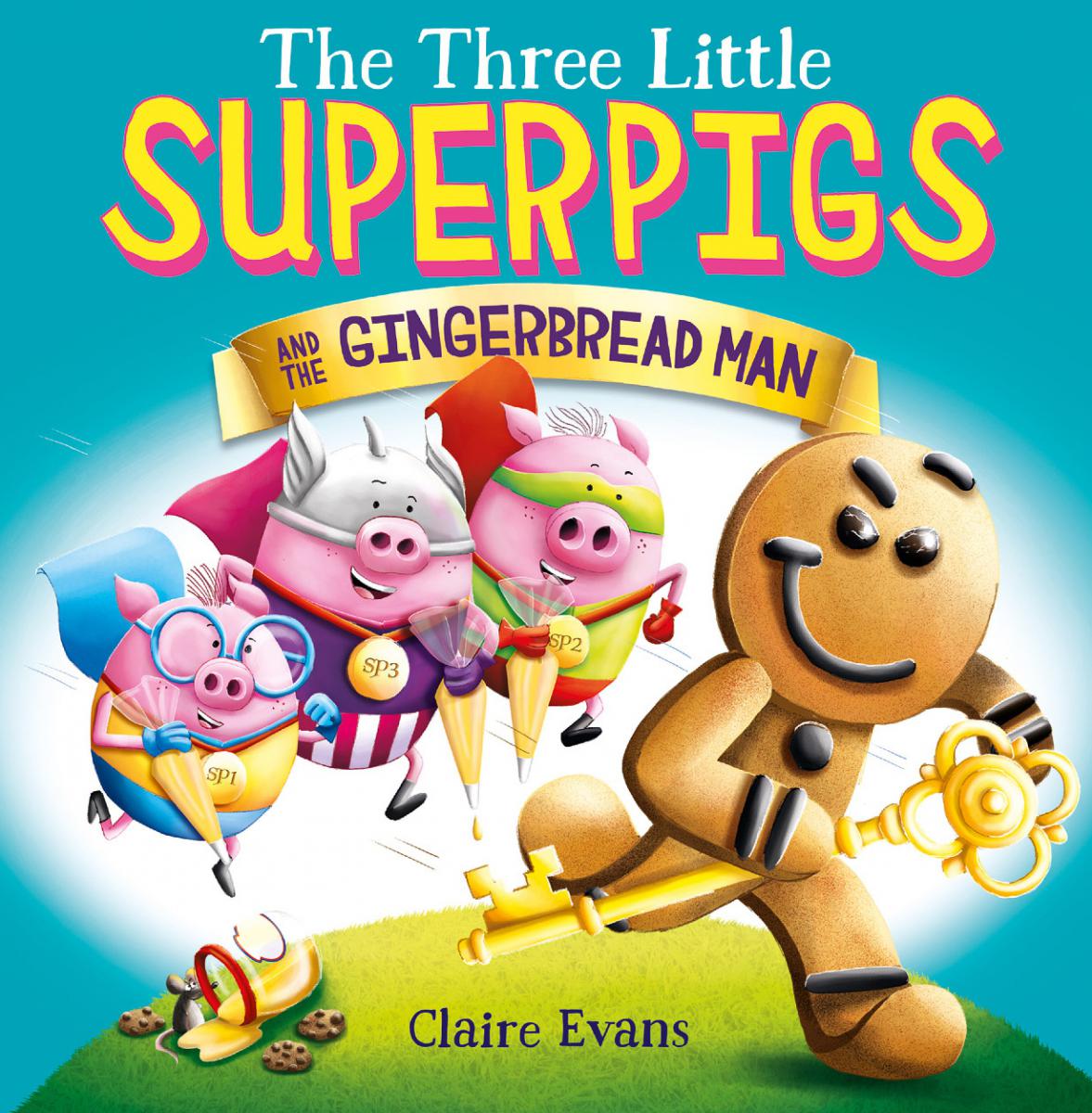 The Three Little Superpigs and the Gingerbread Man | Evans, Claire