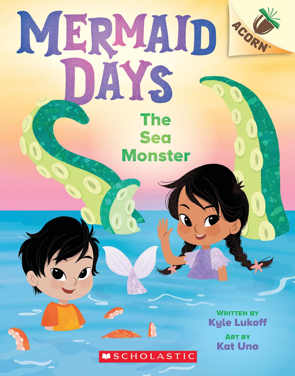 The Sea Monster: An Acorn Book (Mermaid Days #2) | Lukoff, Kyle
