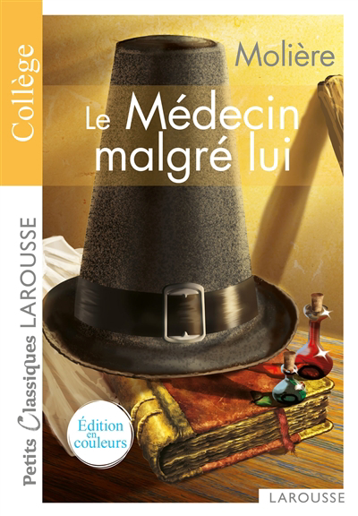 Médecin malgré lui : collège (Le) | Molière