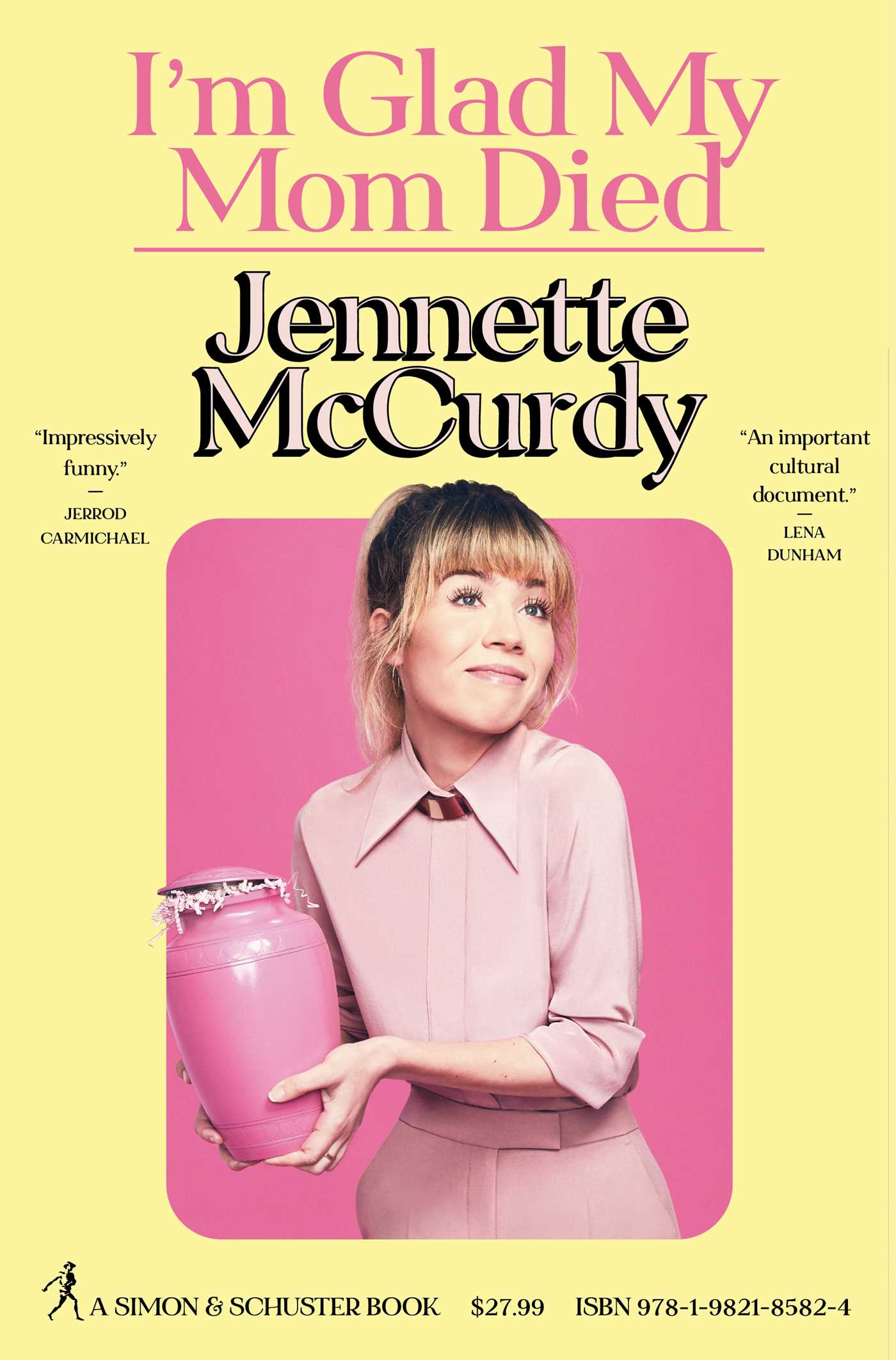 I'm Glad My Mom Died | McCurdy, Jennette