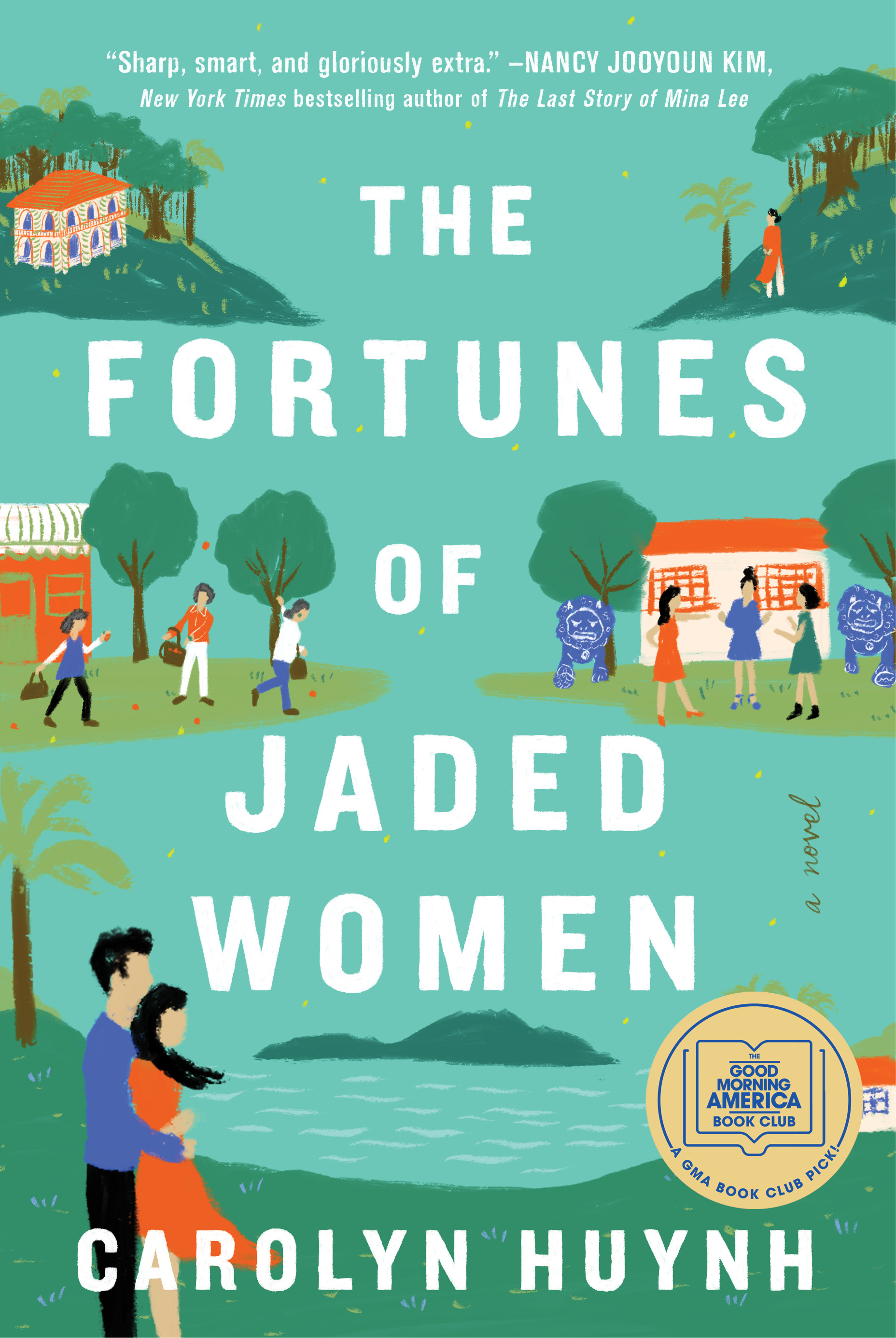 The Fortunes of Jaded Women : A Novel | Huynh, Carolyn