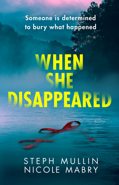 When She Disappeared | Mullin, Steph