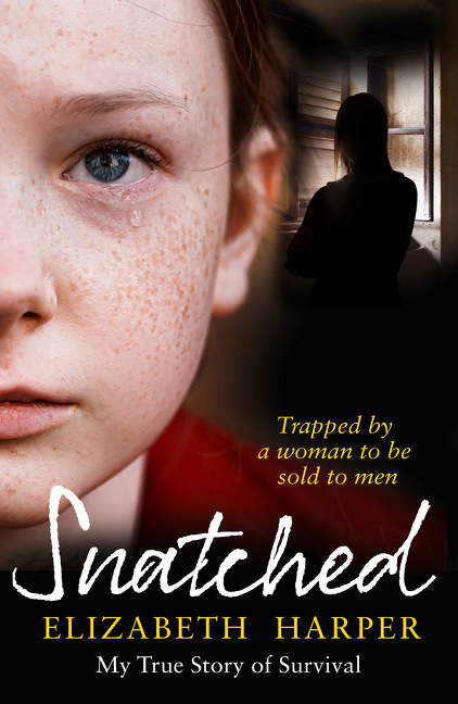 Snatched: Trapped by a Woman to Be Sold to Men | Harper, Elizabeth