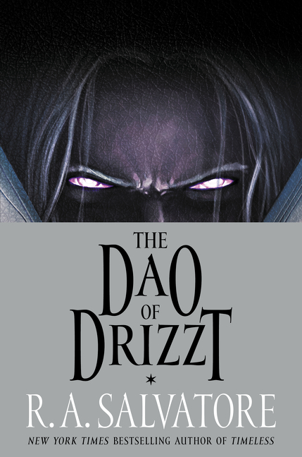 The Dao of Drizzt | Salvatore, R. A.