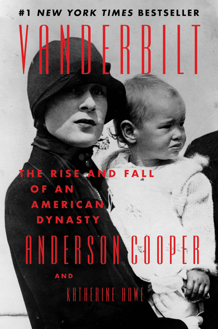 Vanderbilt : The Rise and Fall of an American Dynasty | Cooper, Anderson