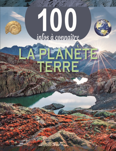 100 infos à connaître - planète Terre (La) | 