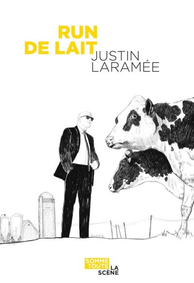 Run de lait | Laramée, Justin