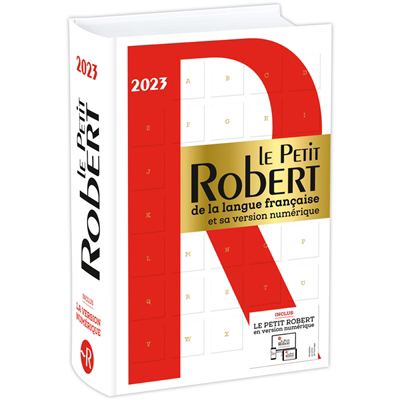 Petit Robert de la langue française 2023 : et sa version numérique (Le) | Rey, Alain
