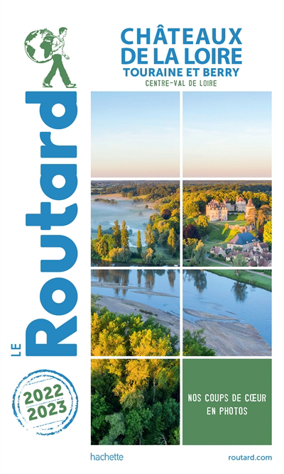 Châteaux de la Loire : Touraine et Berry, Centre-Val de Loire : 2022-2023 | Gloaguen, Philippe