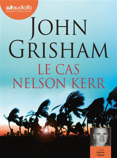 AUDIO - cas Nelson Kerr (Le) | Grisham, John