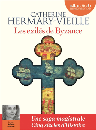 AUDIO - exilés de Byzance (Les) | Hermary-Vieille, Catherine